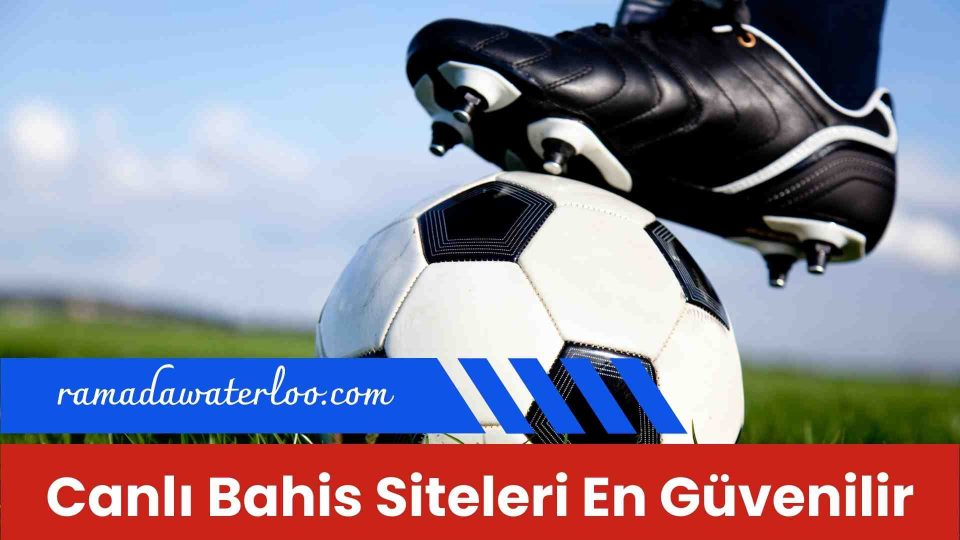 Canlı Bahis Siteleri En Güvenilir