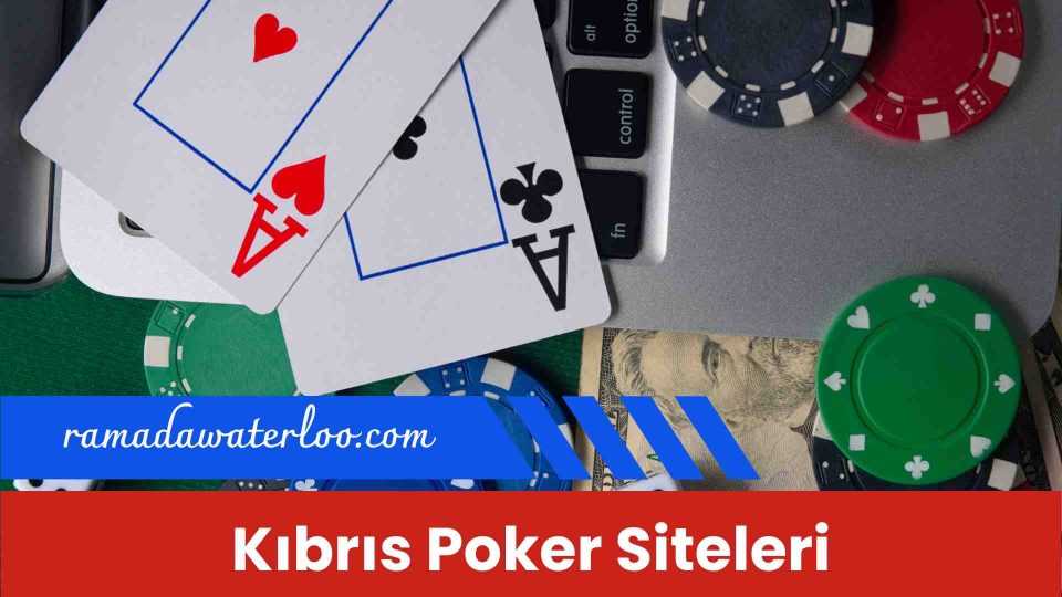 Kıbrıs Poker Siteleri